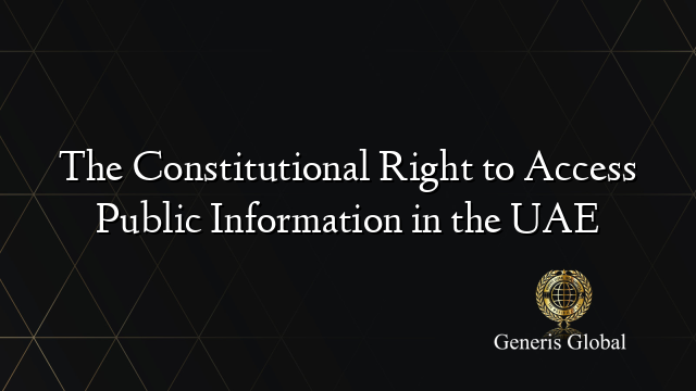 The Constitutional Right to Access Public Information in the UAE