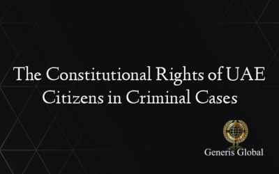 The Constitutional Rights of UAE Citizens in Criminal Cases