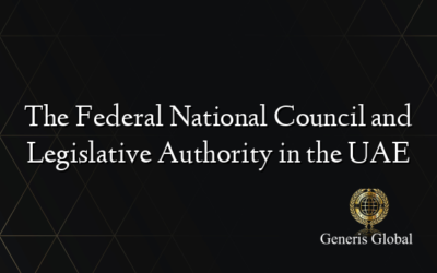 The Federal National Council and Legislative Authority in the UAE