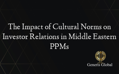 The Impact of Cultural Norms on Investor Relations in Middle Eastern PPMs