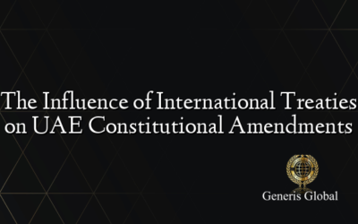 The Influence of International Treaties on UAE Constitutional Amendments