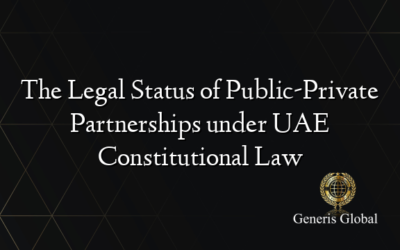 The Legal Status of Public-Private Partnerships under UAE Constitutional Law