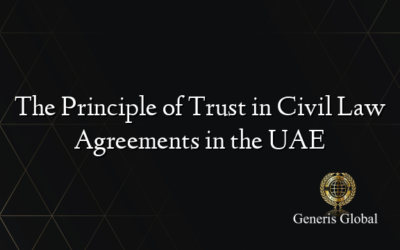 The Principle of Trust in Civil Law Agreements in the UAE