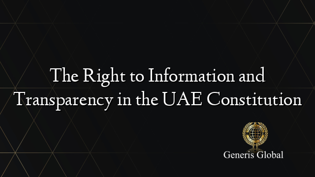 The Right to Information and Transparency in the UAE Constitution