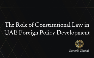 The Role of Constitutional Law in UAE Foreign Policy Development