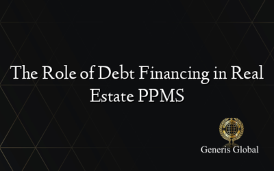 The Role of Debt Financing in Real Estate PPMS