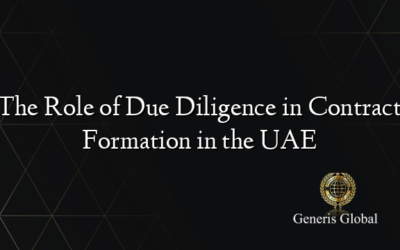 The Role of Due Diligence in Contract Formation in the UAE