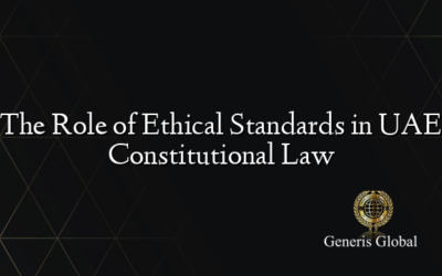 The Role of Ethical Standards in UAE Constitutional Law