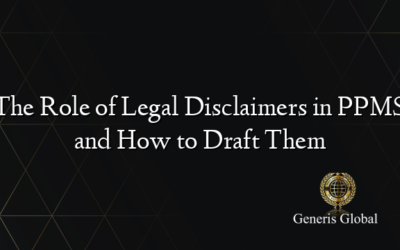The Role of Legal Disclaimers in PPMS and How to Draft Them