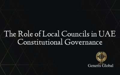 The Role of Local Councils in UAE Constitutional Governance