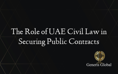 The Role of UAE Civil Law in Securing Public Contracts