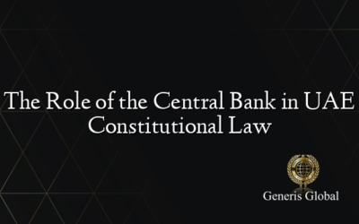 The Role of the Central Bank in UAE Constitutional Law