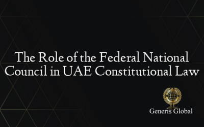 The Role of the Federal National Council in UAE Constitutional Law