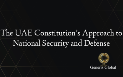 The UAE Constitution’s Approach to National Security and Defense