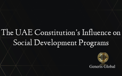 The UAE Constitution’s Influence on Social Development Programs