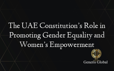 The UAE Constitution’s Role in Promoting Gender Equality and Women’s Empowerment