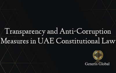 Transparency and Anti-Corruption Measures in UAE Constitutional Law
