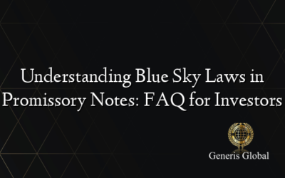 Understanding Blue Sky Laws in Promissory Notes: FAQ for Investors