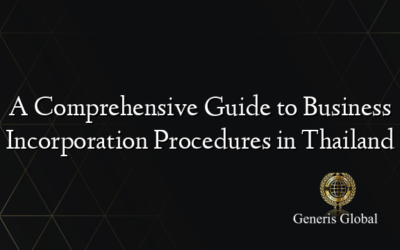 A Comprehensive Guide to Business Incorporation Procedures in Thailand