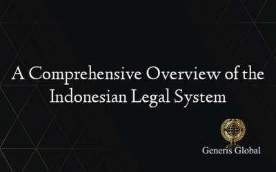 A Comprehensive Overview of the Indonesian Legal System