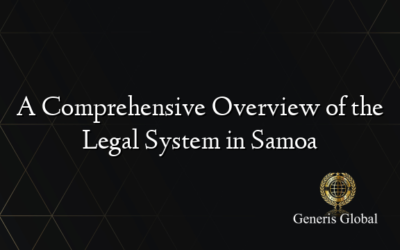 A Comprehensive Overview of the Legal System in Samoa