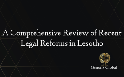 A Comprehensive Review of Recent Legal Reforms in Lesotho