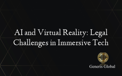 AI and Virtual Reality: Legal Challenges in Immersive Tech