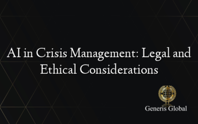 AI in Crisis Management: Legal and Ethical Considerations