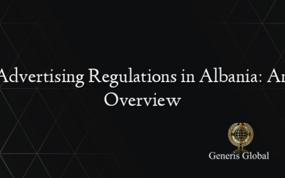 Advertising Regulations in Albania: An Overview