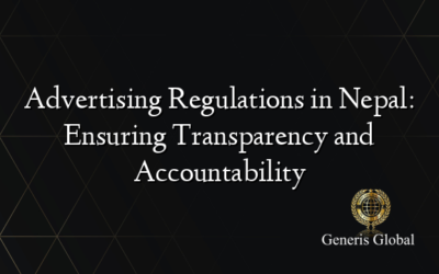 Advertising Regulations in Nepal: Ensuring Transparency and Accountability
