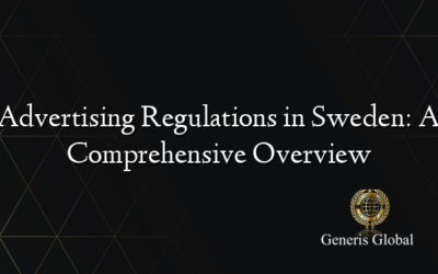 Advertising Regulations in Sweden: A Comprehensive Overview