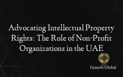Advocating Intellectual Property Rights: The Role of Non-Profit Organizations in the UAE