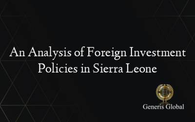 An Analysis of Foreign Investment Policies in Sierra Leone