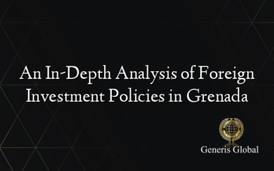 An In-Depth Analysis of Foreign Investment Policies in Grenada