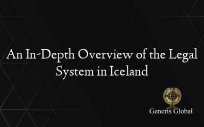 An In-Depth Overview of the Legal System in Iceland