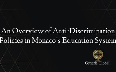 An Overview of Anti-Discrimination Policies in Monaco’s Education System
