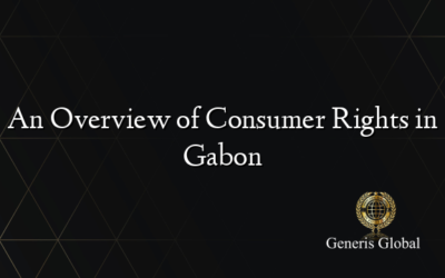 An Overview of Consumer Rights in Gabon