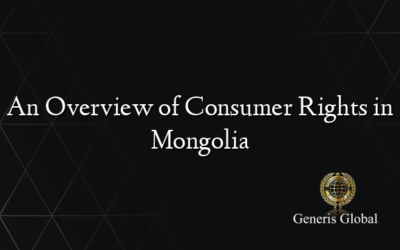 An Overview of Consumer Rights in Mongolia