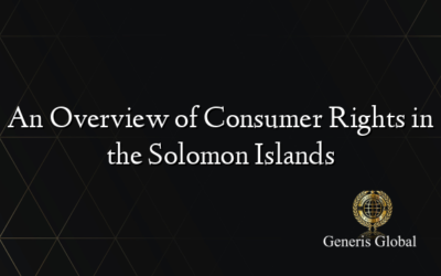 An Overview of Consumer Rights in the Solomon Islands