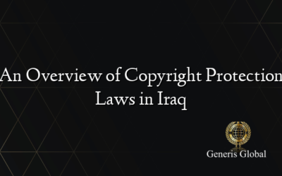 An Overview of Copyright Protection Laws in Iraq