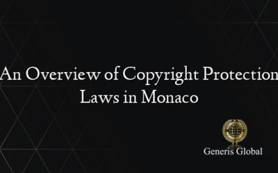 An Overview of Copyright Protection Laws in Monaco