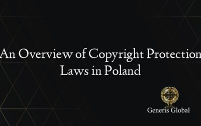 An Overview of Copyright Protection Laws in Poland