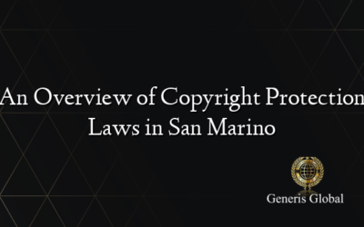 An Overview of Copyright Protection Laws in San Marino