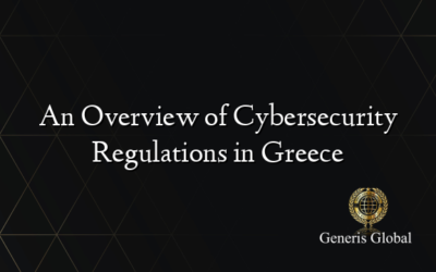 An Overview of Cybersecurity Regulations in Greece