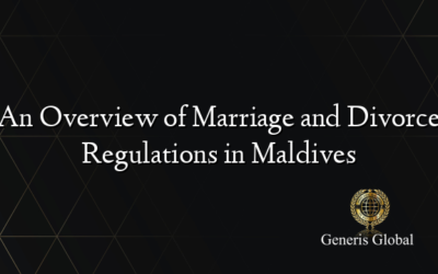 An Overview of Marriage and Divorce Regulations in Maldives