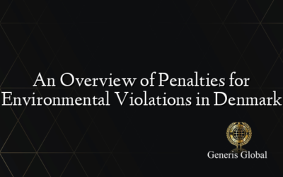 An Overview of Penalties for Environmental Violations in Denmark