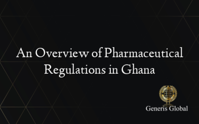An Overview of Pharmaceutical Regulations in Ghana