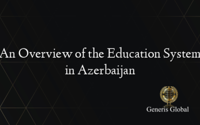 An Overview of the Education System in Azerbaijan