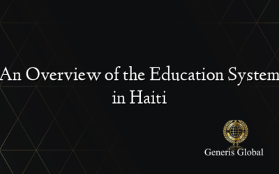 An Overview of the Education System in Haiti