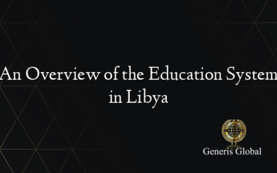 An Overview of the Education System in Libya